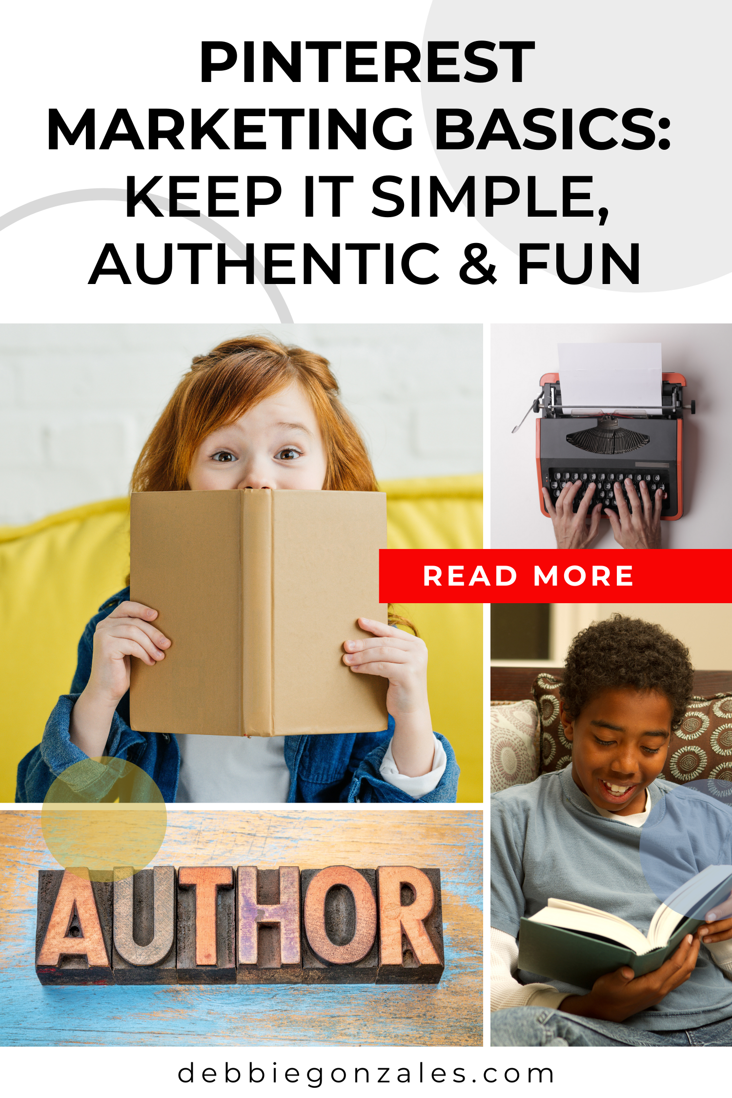 Pinterest Marketing Basics: Keep It Simple, Authentic &amp; Fun