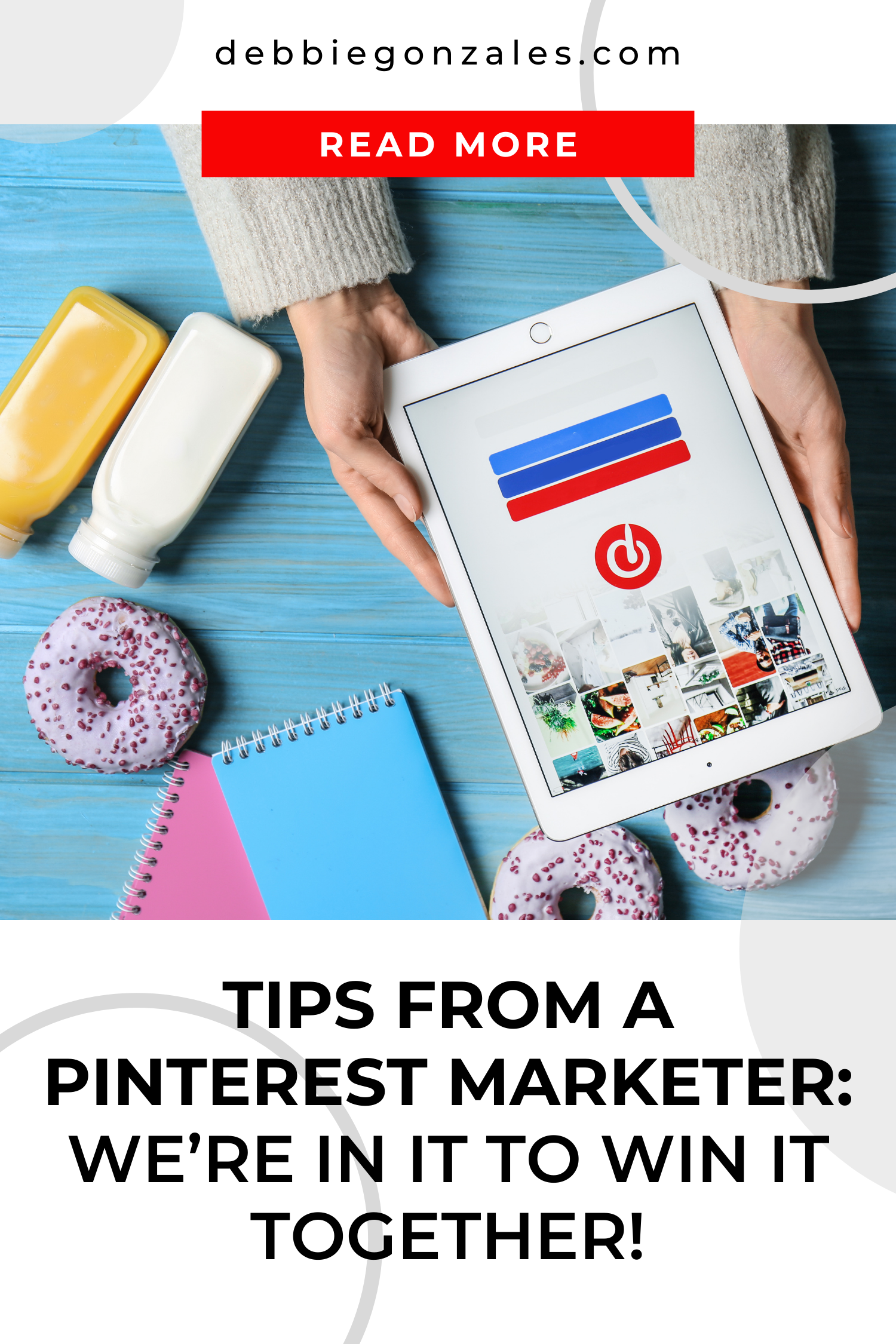Tips from a Pinterest Marketer: We’re in it to win it together! 