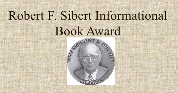 Congratulations, Robert F. Sibert Winners!