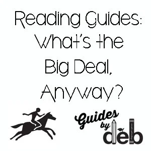 Reading Guides: What's the Big Deal, Anyway?