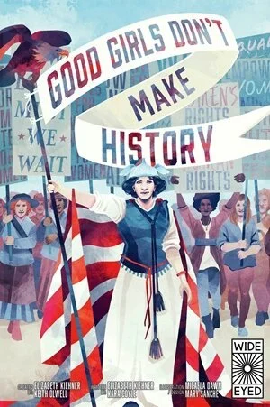 GOOD GIRLS DON'T MAKE HISTORY