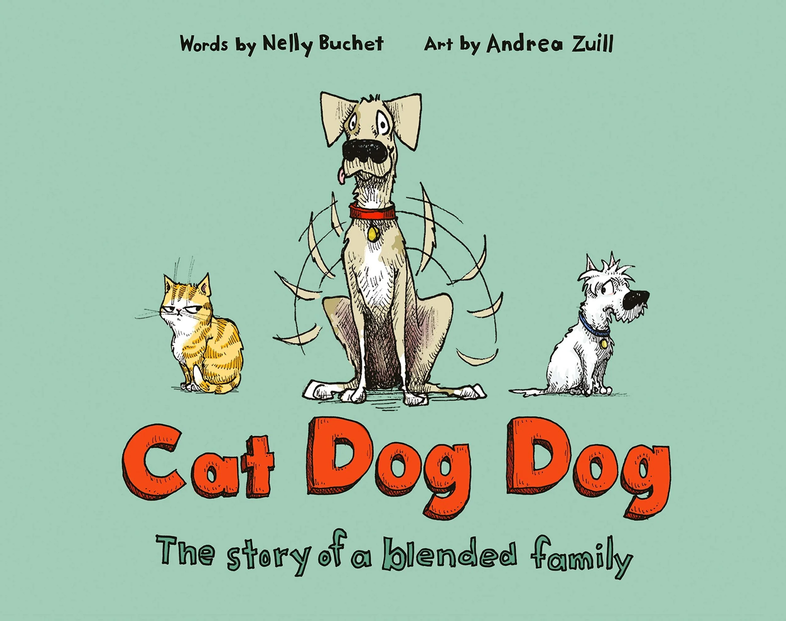Cat Dog Dog: A Story of a Blended Family
