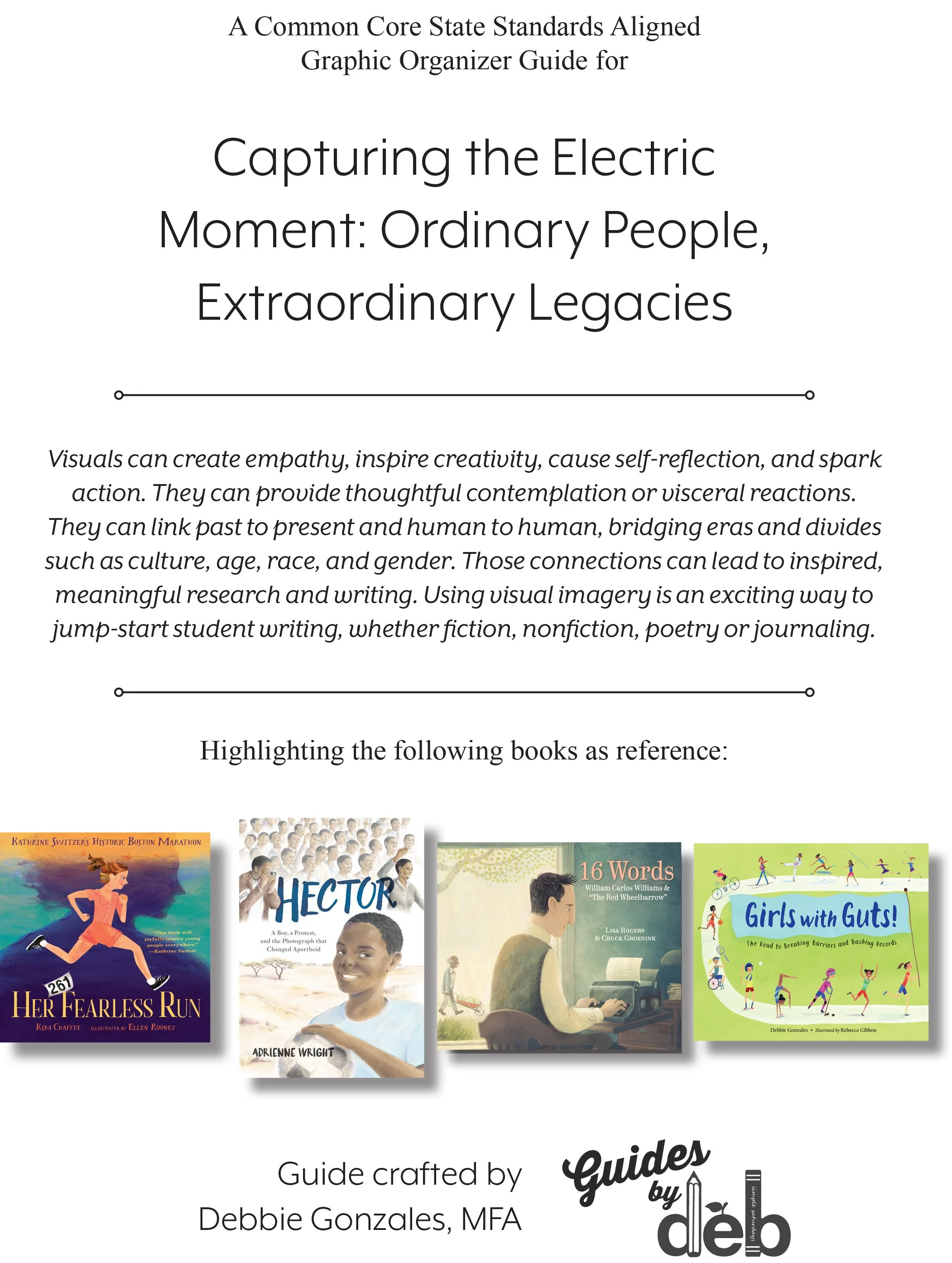 Capturing the Electric Moment: Ordinary People, Extraordinary Legacies