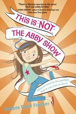   This Is Not the Abby Show 