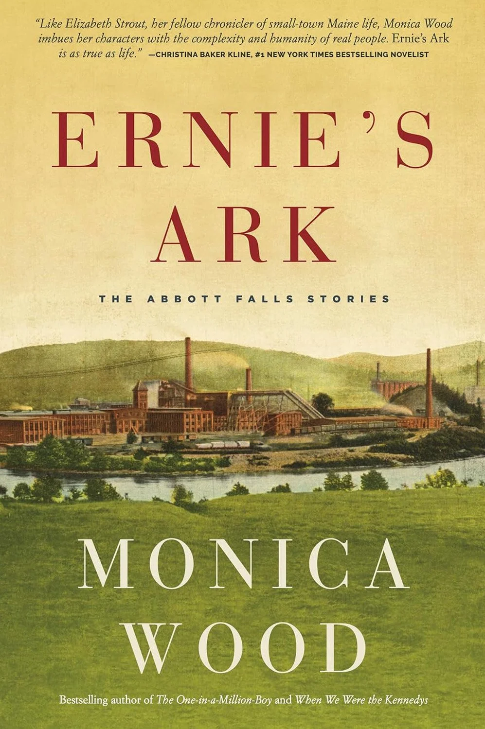 Book cover of 'Ernie's Ark' by Monica Wood, featuring an illustration of a factory with smoke stacks, green hills, trees, and a river underneath.