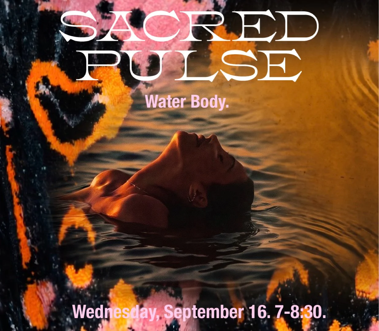 WATER BODY . September 16, 7-8:30pm