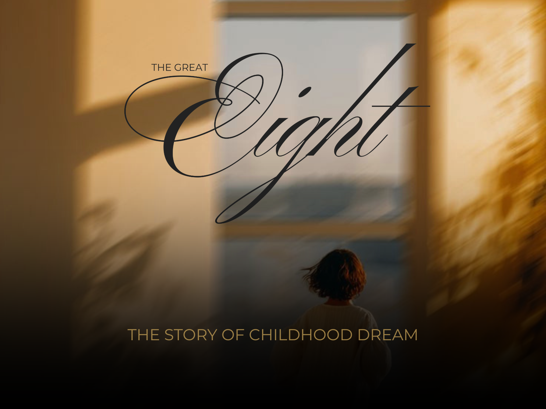 Chapter One: The Story Of A Childhood Dream