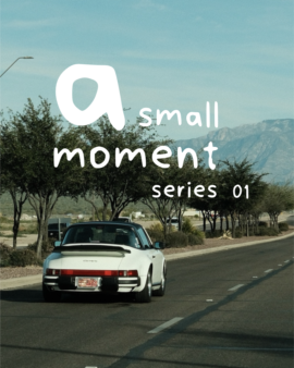 a small moment. | series 01