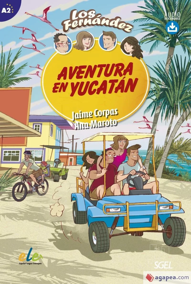 AVENTURA EN YUCATÁN | A2.

A short adventure story set in Yucatán, where a group of characters experience an unexpected situation while travelling in Mexico.

Activities with solutions included at the end of the book.