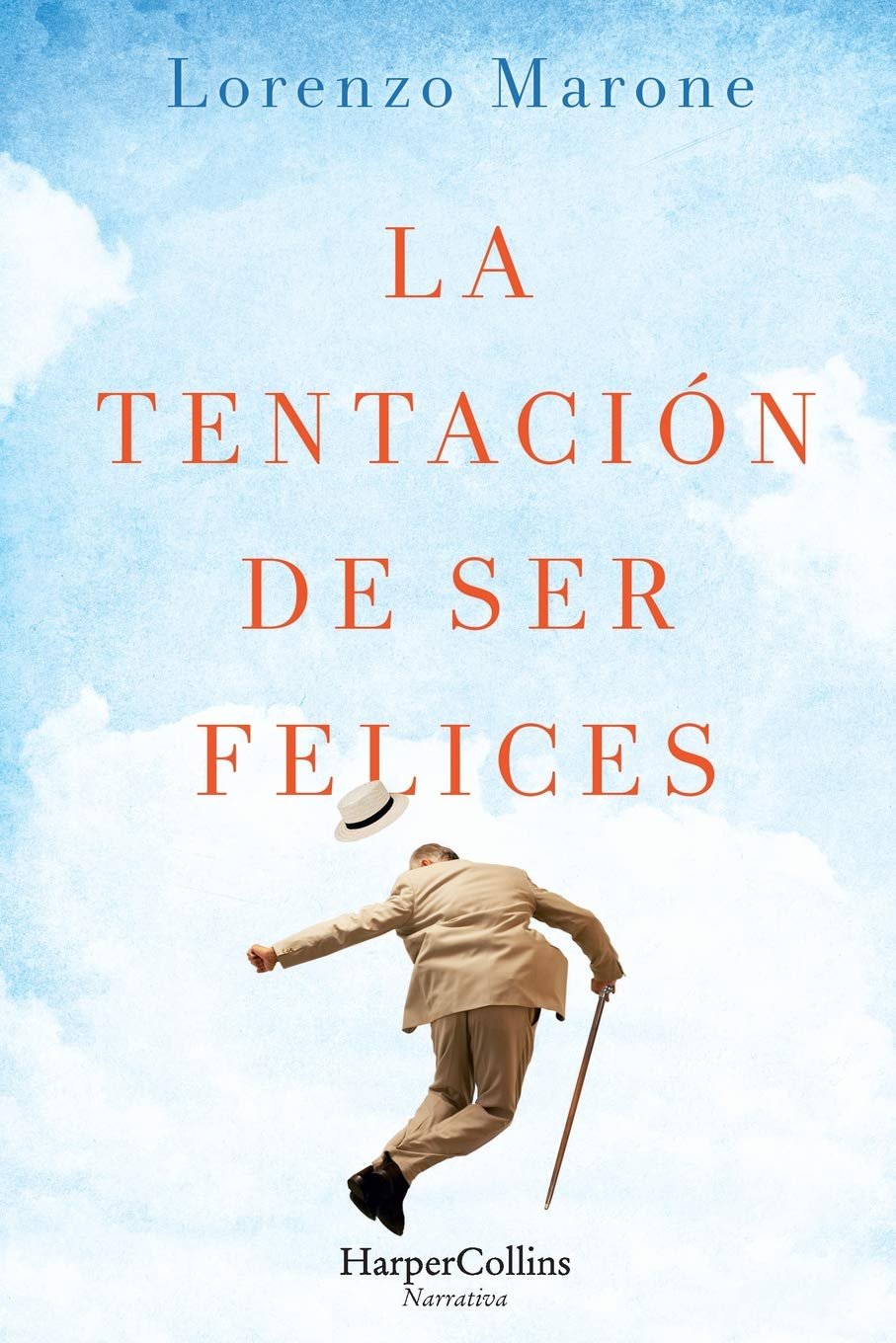 LA TENTAIÓN DE SER FELICES – LORENZO MALONE | B1-B2.
   
A reflective novel about an elderly man who forms an unexpected friendship that slowly changes the way he see his life and the world around him.