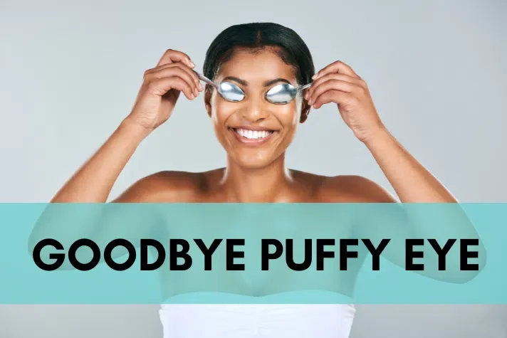 Undereye Puffiness Got You Down?