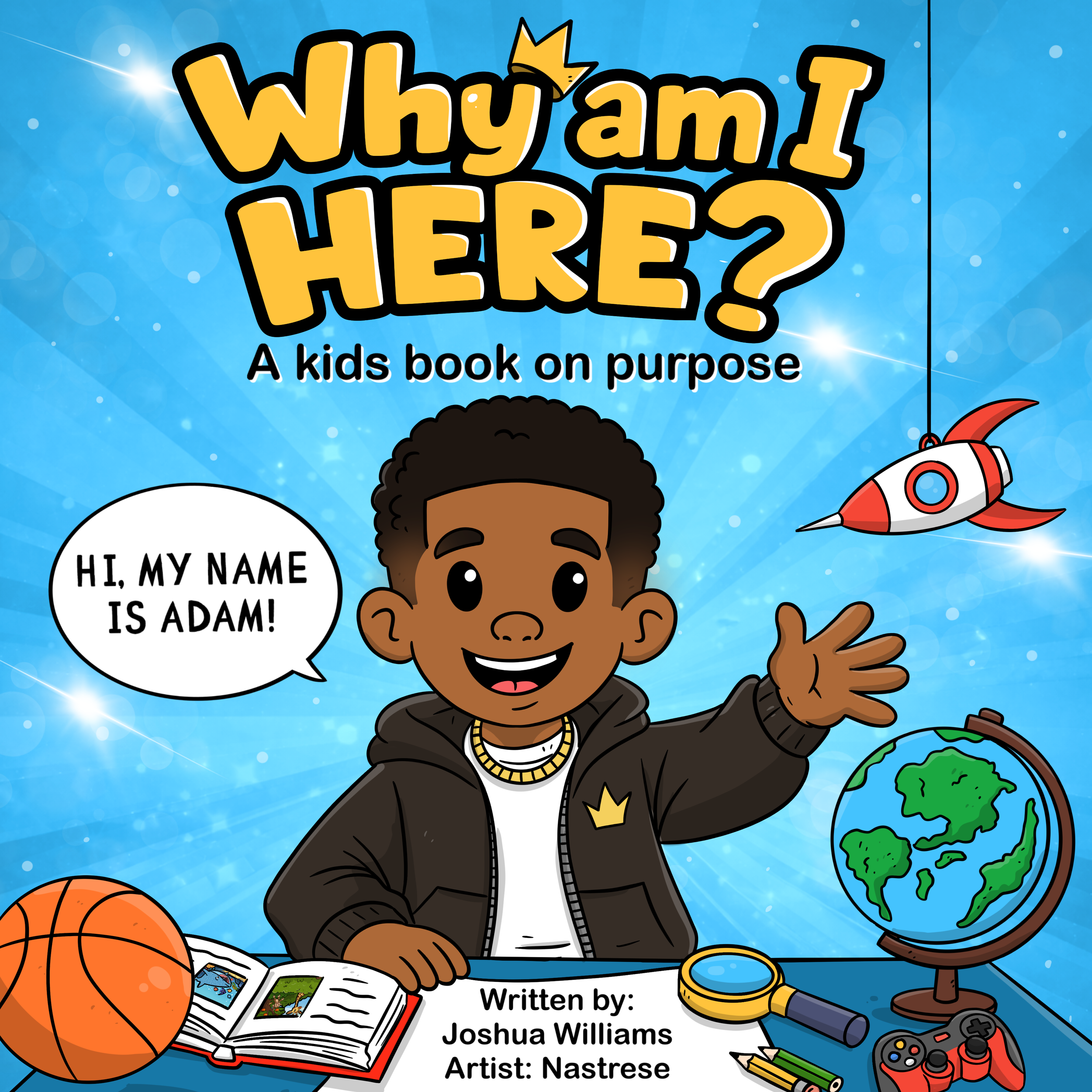 Who Am I? A Kids Book on Purpose.