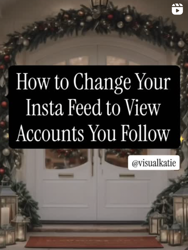 Decorated front door with a Christmas garland and candles, overlayed with text about changing Instagram feed view settings.