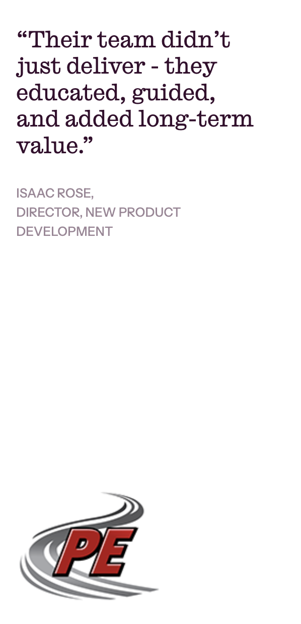 Inspirational quote about team and leadership by Isaac Rose, Director of New Product Development, and a company logo with the initials "PE" and a racing tire track graphic.