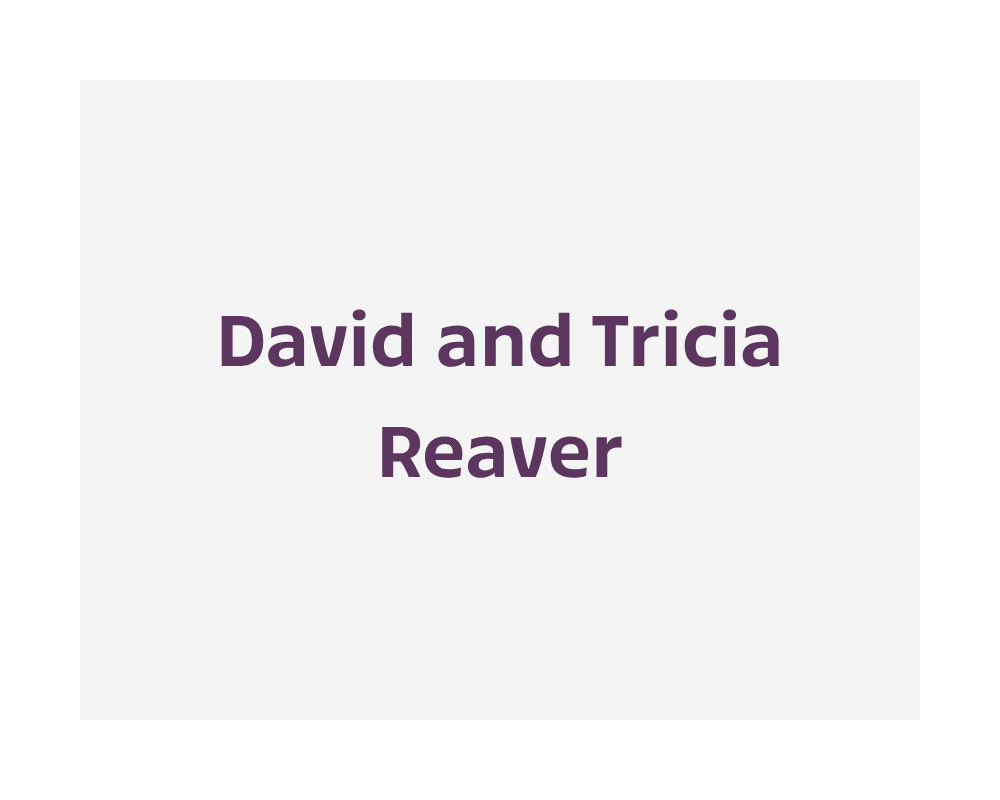 David and Tricia Reaver