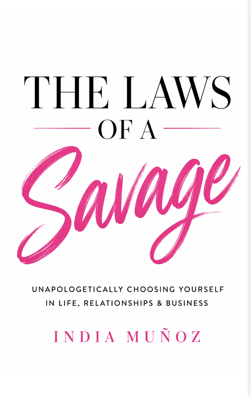 Cover of The Laws of a Savage: Unapologetically Choosing Yourself in Life, Relationships and Business