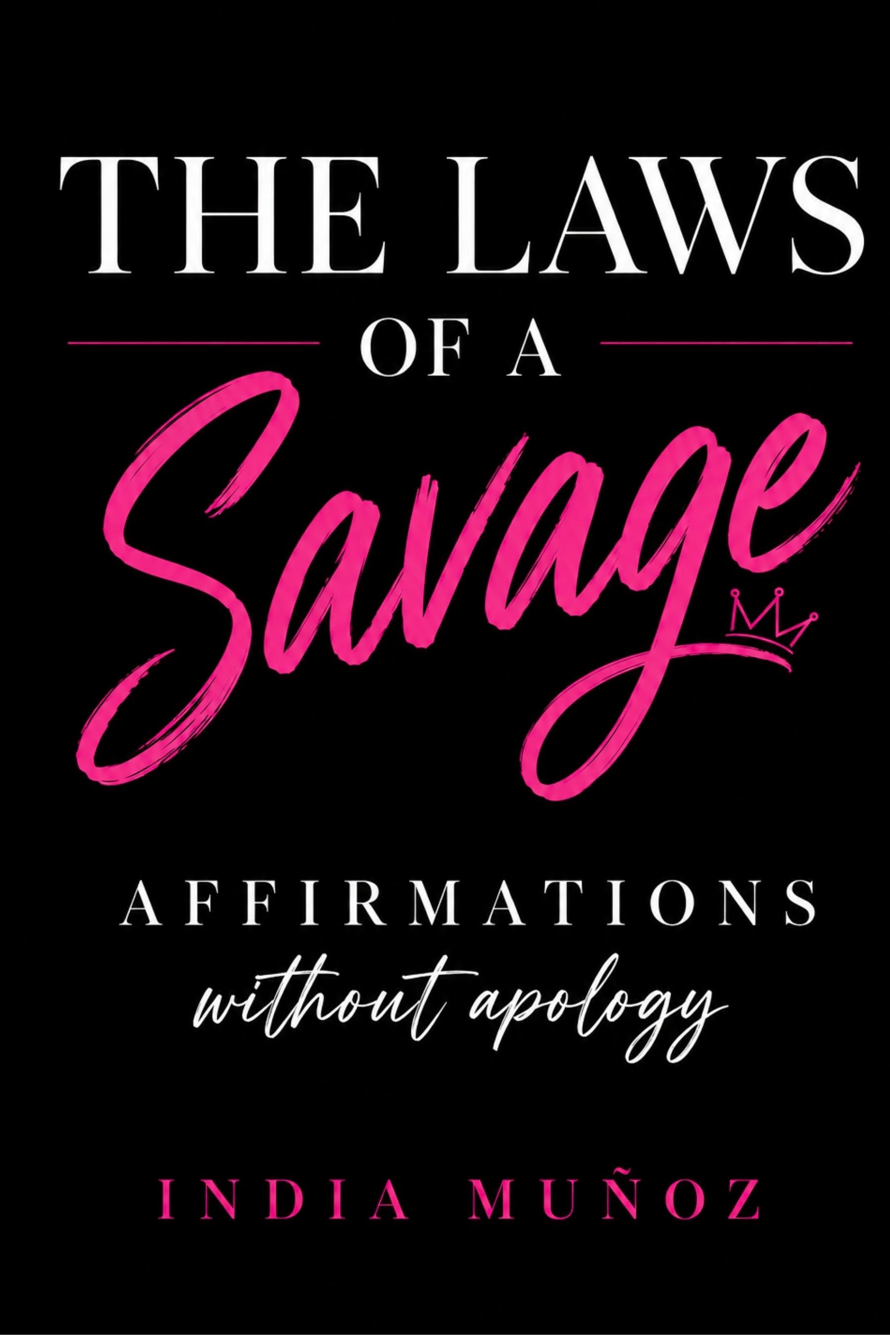 Cover photo of The Laws of a Savage: Affirmations Without Apology