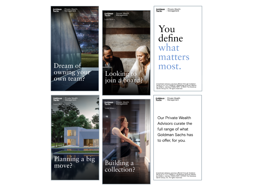 Series of six wealth management advertisements from Goldman Sachs with images and text discussing team ownership, joining a board, defining what matters most, planning a big move, building a collection, and private wealth advisory services.