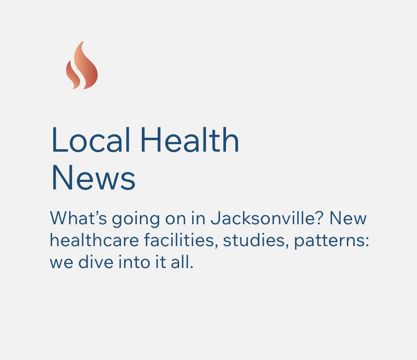 A digital graphic with a red flame icon at the top and text that reads "Local Health News" followed by smaller text about healthcare facilities, studies, and patterns in Jacksonville.