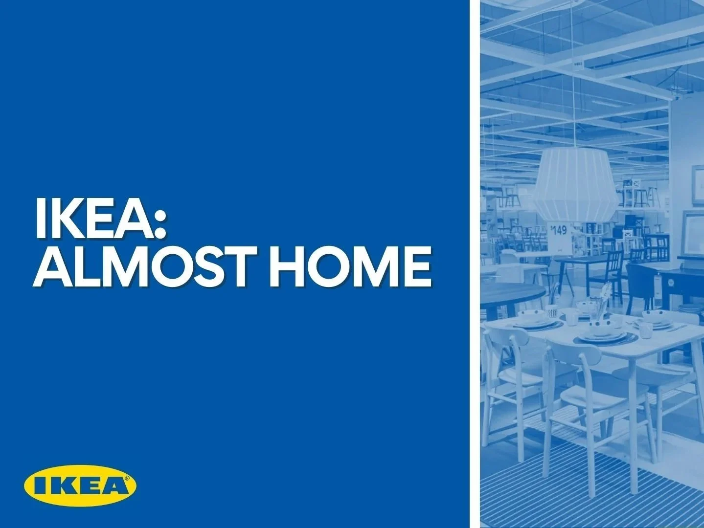 IKEA: Almost Home
