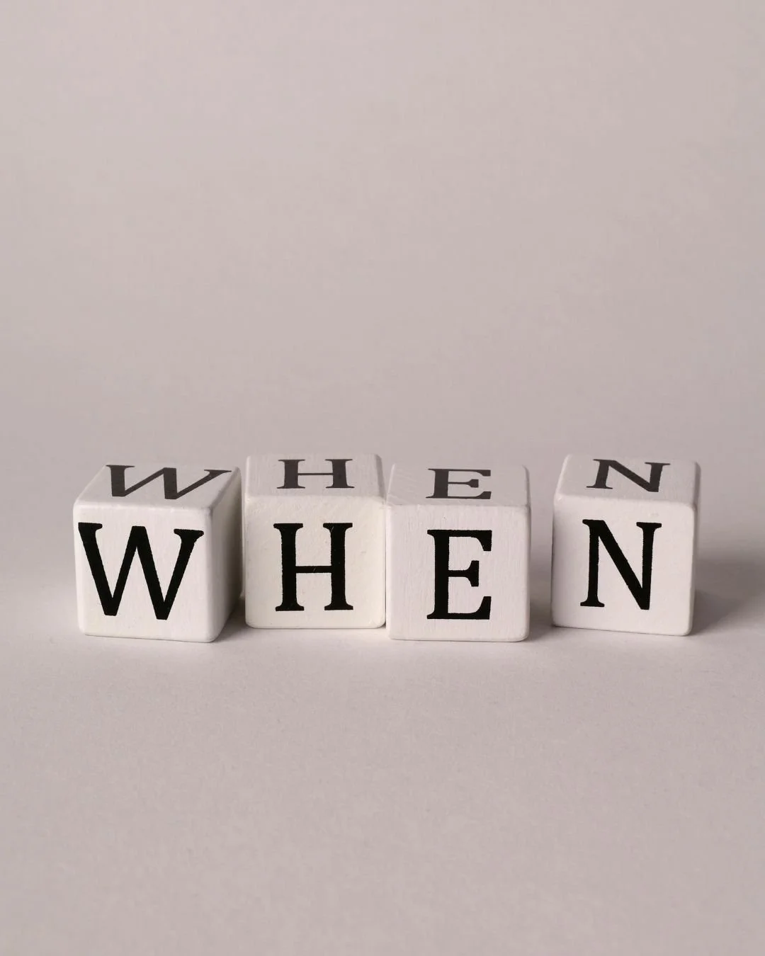 never whether…But When