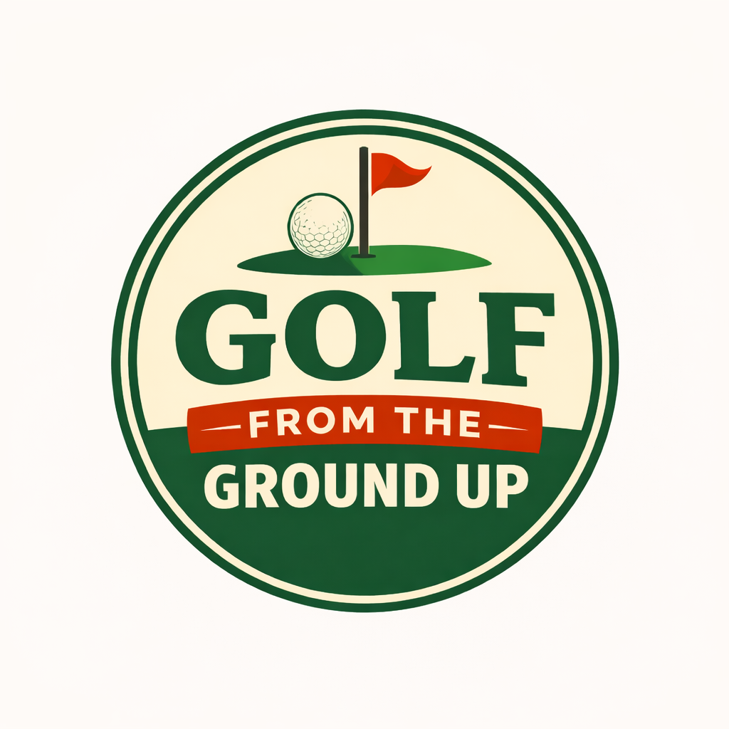 Golf from the Ground Up