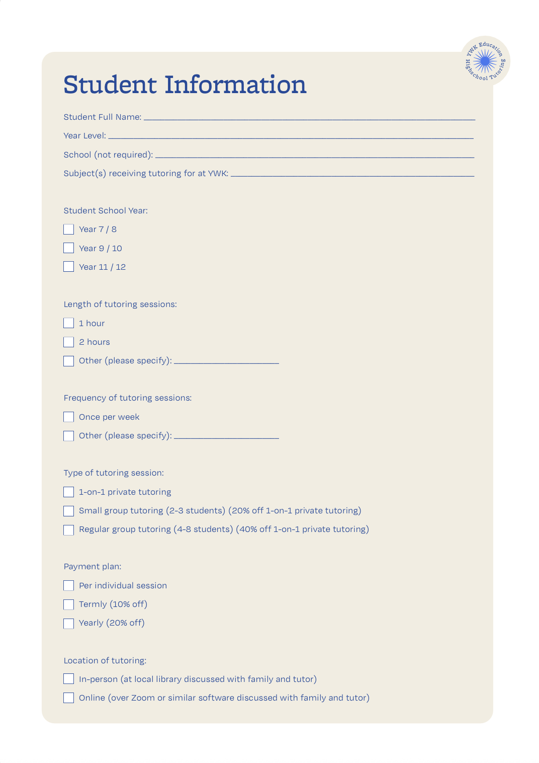 Student tutoring form titled 'Student Information' includes fields for student name, year level, school, tutoring subject, school year, session length, frequency, type, payment plan, and location; logo in top right corner with blue sun rays.