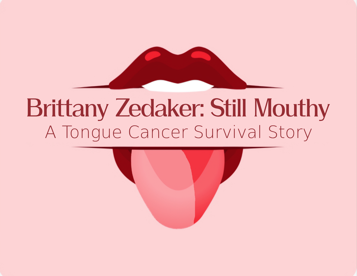 Still Mouthy - A Tongue Cancer Survival Story