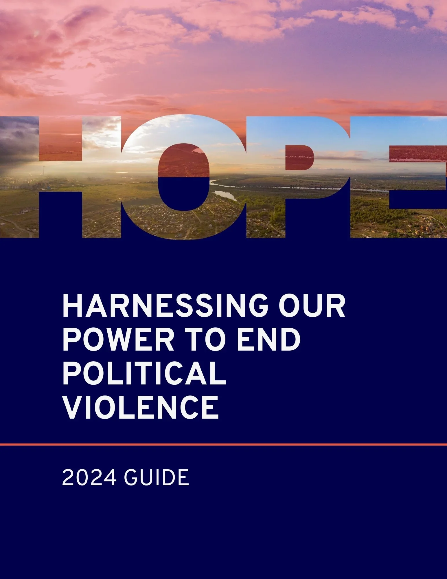 Book cover titled "Love: Harnessing Our Power to End Political Violence 2024 Guide" with a landscape of a river and cityscape under a pink and purple sky, with the word 'LOVE' prominently displayed.
