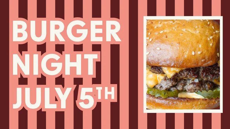 Burger Night July 5