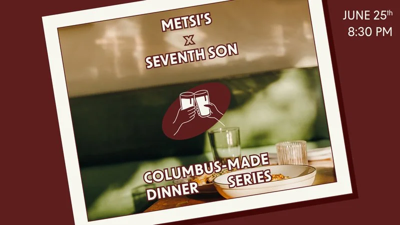 Seventh Son — Columbus Made Beer Dinner June 25 8:30 PM
