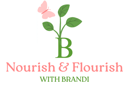 Nourish &amp; Flourish with Brandi