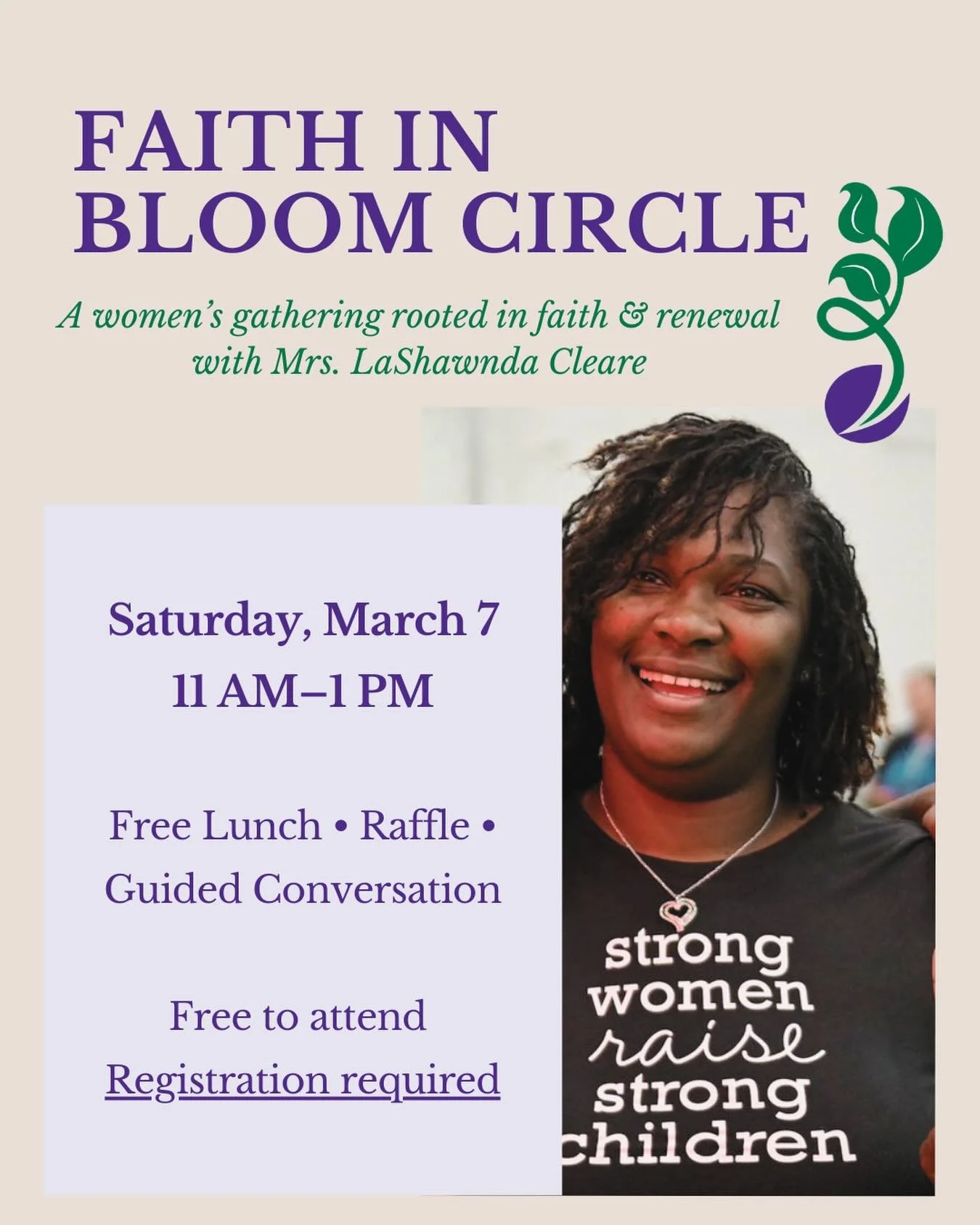 🌱 March 7 Faith in Bloom Circle 🌱
You&rsquo;re invited to a women&rsquo;s gathering rooted in faith, renewal, and honest conversation. Join us for a guided circle led by Mrs. LaShawnda Cleare, with special guest speaker Jessika Rutledge, LMHC, QS, 