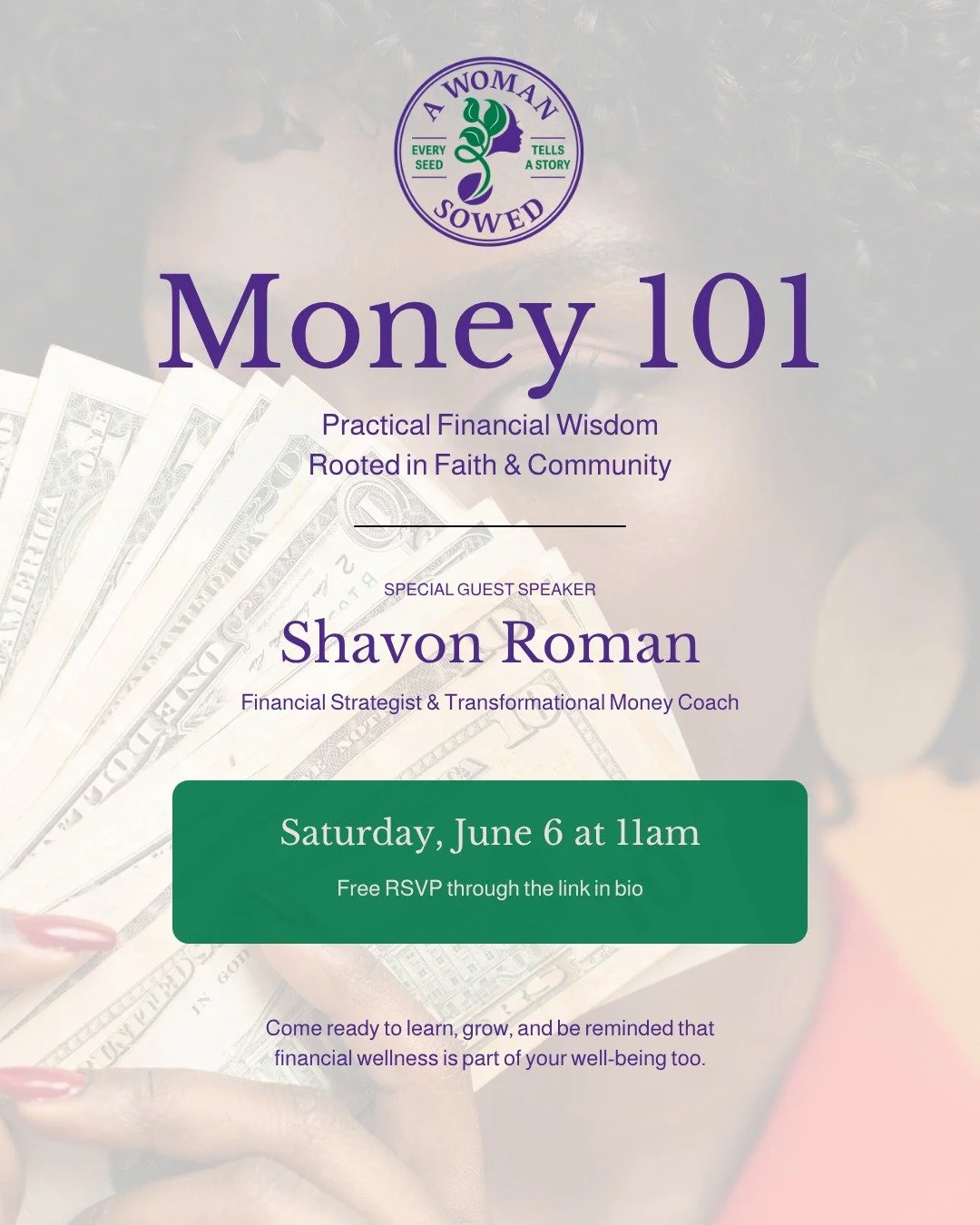 Money touches every part of our lives &mdash; but too often, women are expected to &ldquo;figure it out&rdquo; alone.

At our next Faith in Bloom Circle, we&rsquo;re creating space for honest conversation, practical financial wisdom, and encouragemen