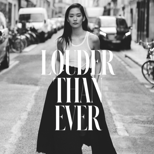 LOUDER THAN EVER