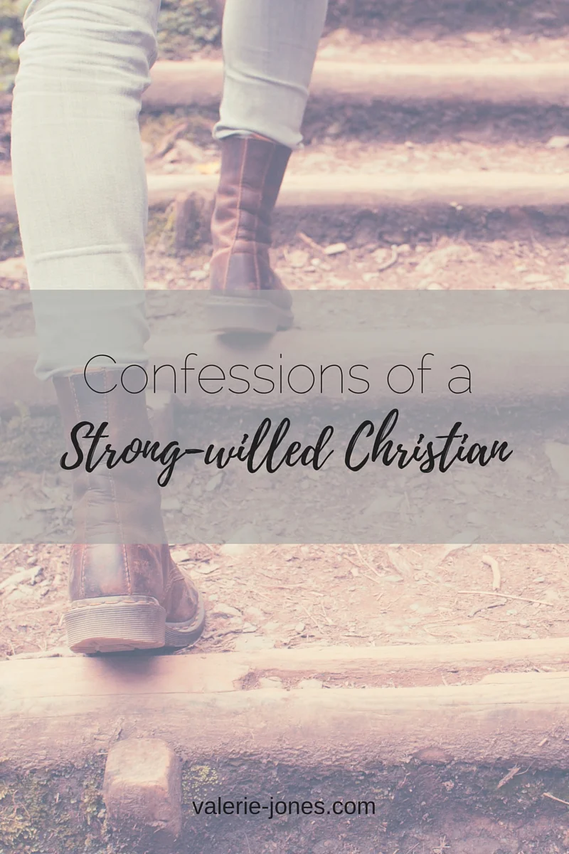 {Confessions of a Strong-Willed Christian}