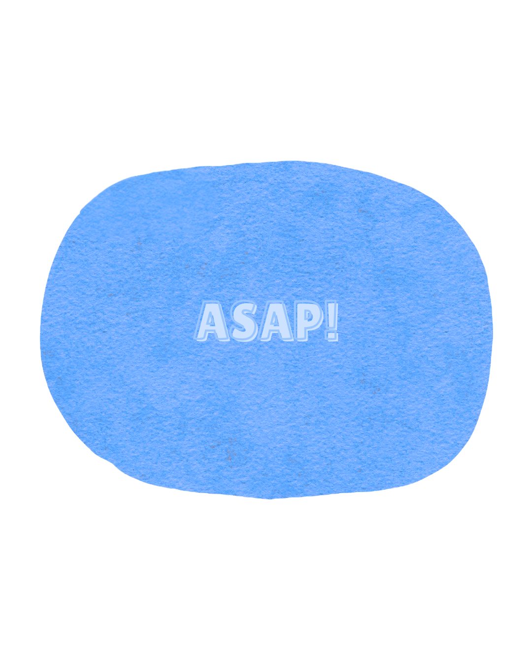 ASAP! (30 min)