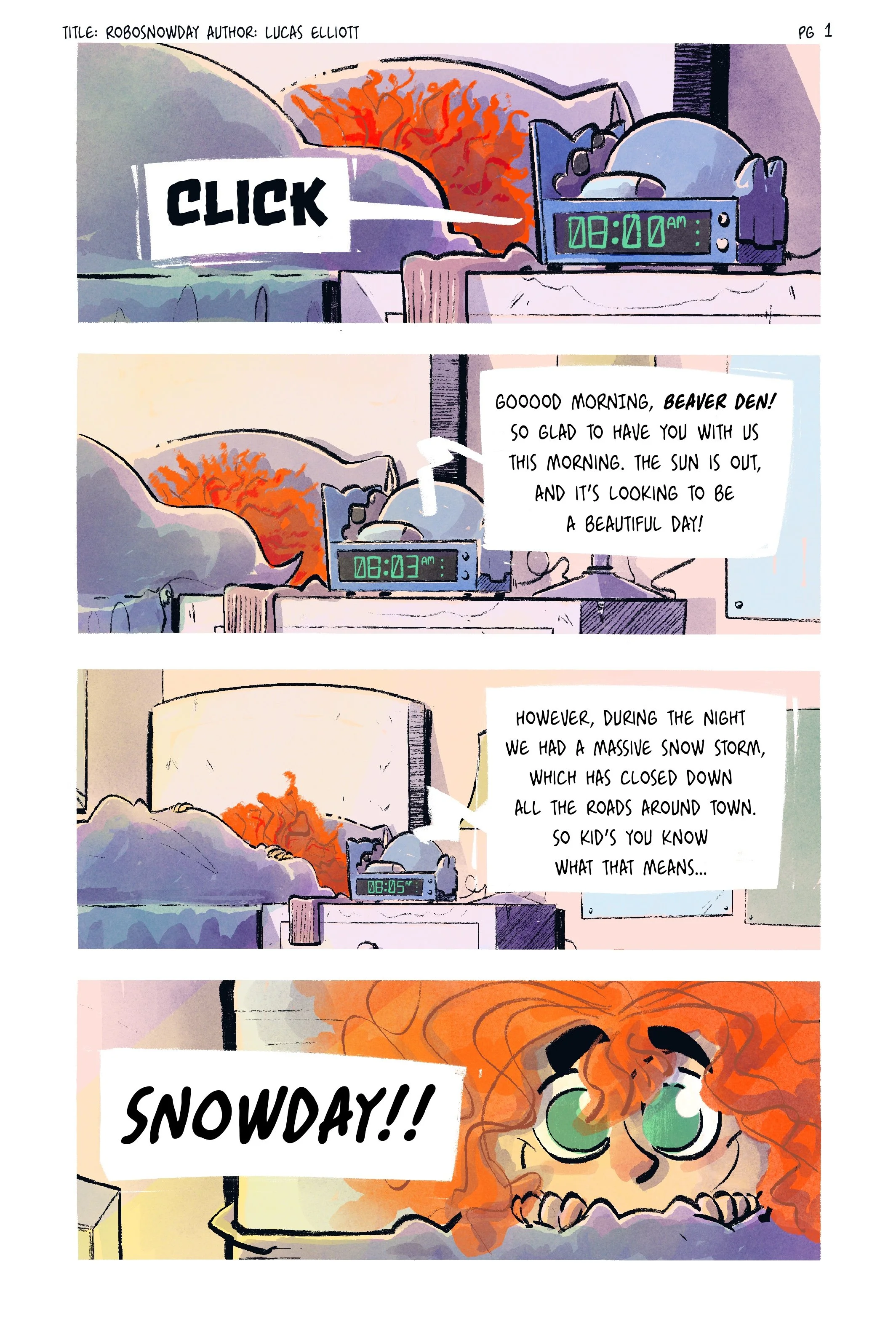 A comic strip showing a morning scene. The first panel depicts an alarm clock ringing at 8:00 AM. The second panel shows a person waking up, greeting their pet beaver, and saying it's a beautiful day outside. The third panel explains that a snowstorm yesterday closed all roads around town. The fourth panel reveals the pet beaver excitedly exclaims 'SNOWDAY!!' with wide eyes and a joyful expression.