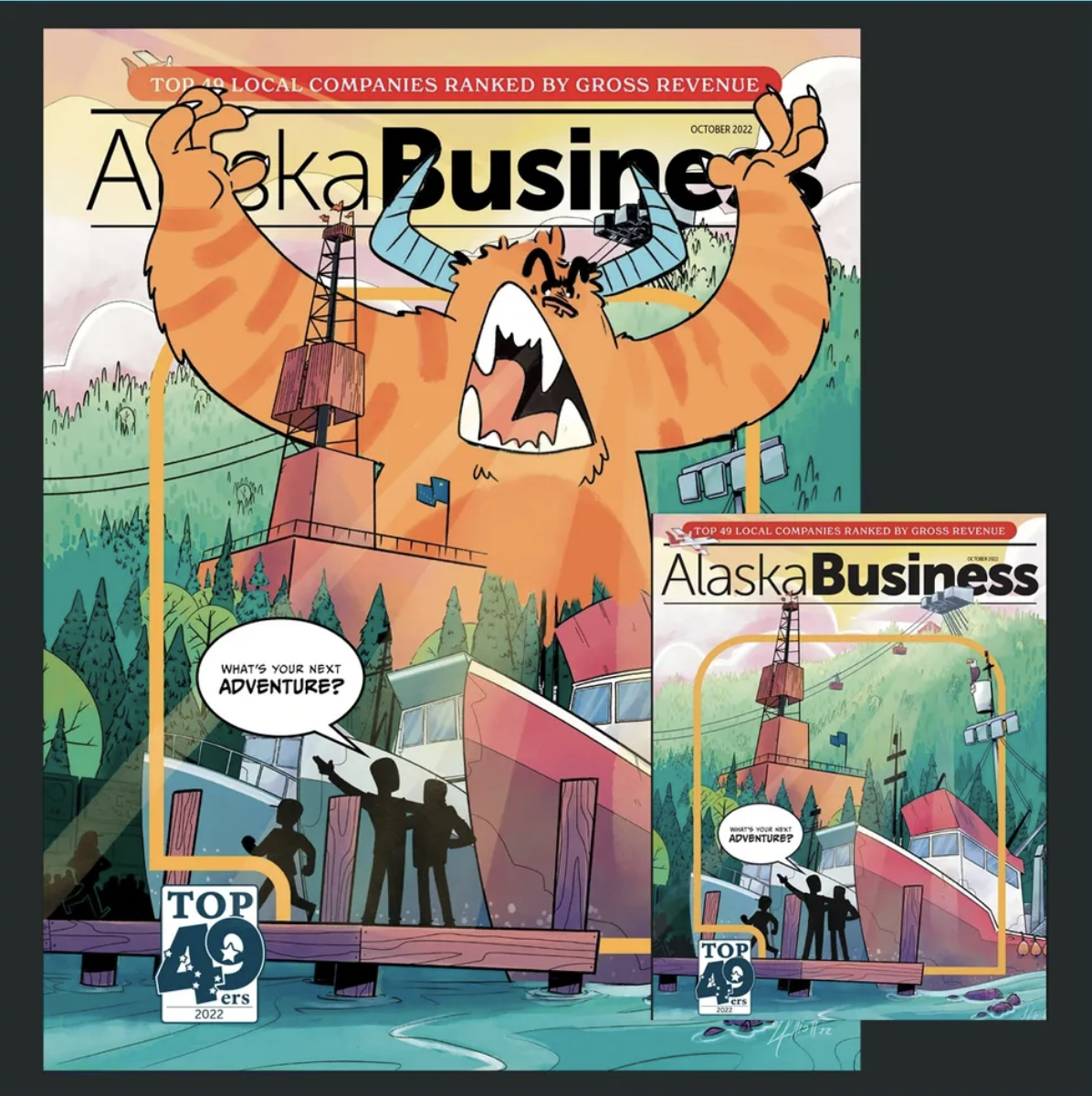 Cover of Alaska Business magazine featuring an illustration of a large, orange mythical beast with horns, holding the magazine's title. The illustration includes a dock, boats, trees, and a mountainous background with a cable car, and a speech bubble from a smaller figure asking, "What's your next adventure?"