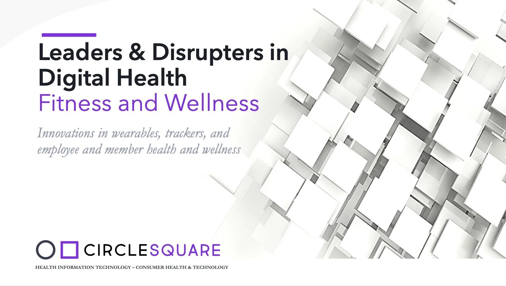 Leaders &amp; Disrupters in Digital Health — Fitness and Wellness