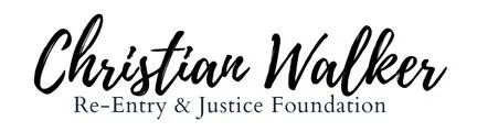 Christian Walker Re-Entry &amp; Justice Foundation