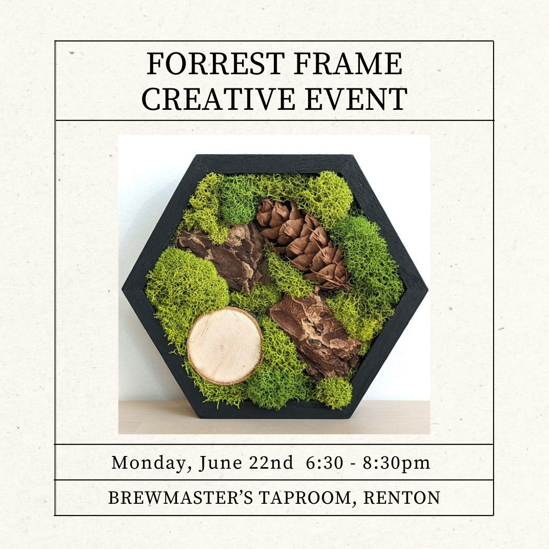 June 22 •  Forest Frame Creative • Brewmaster's