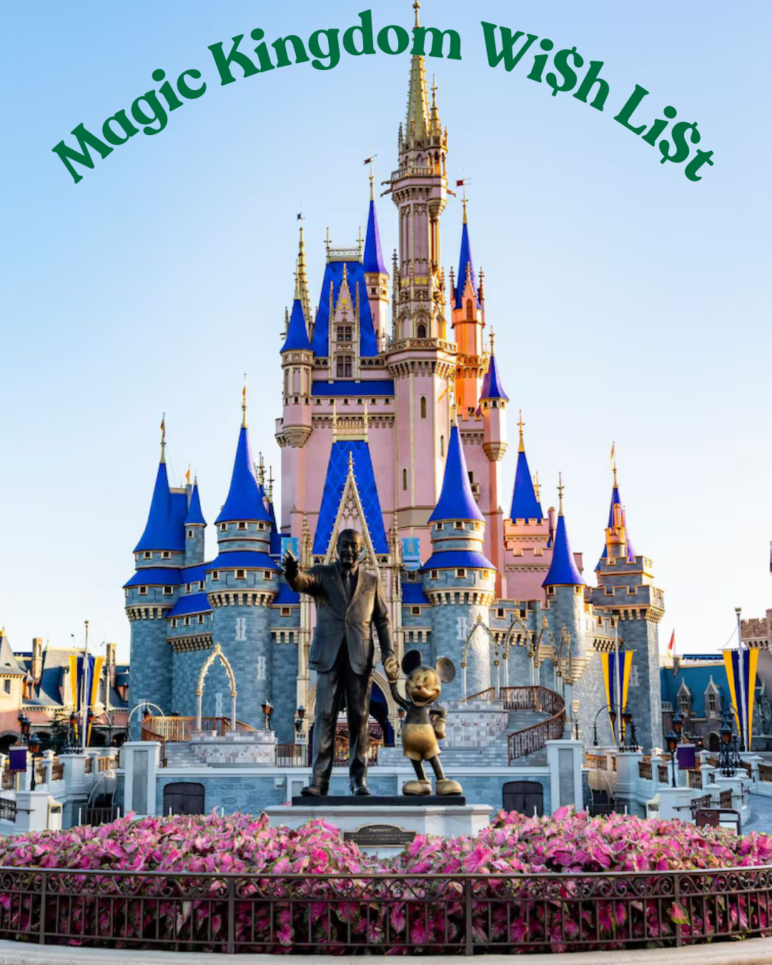 my Magic Kingdom Wi$h Li$t: The Top 10