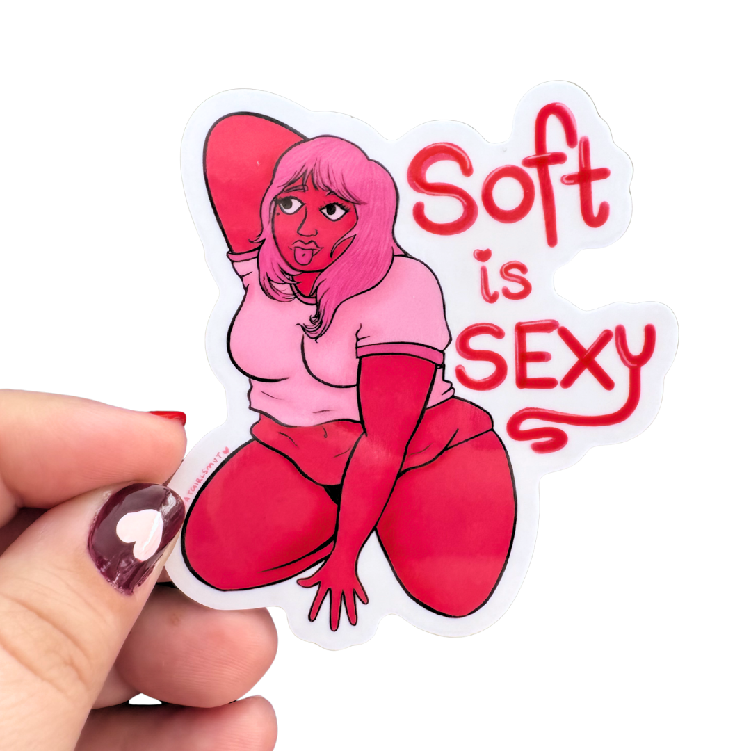Soft is Sexy Sticker
