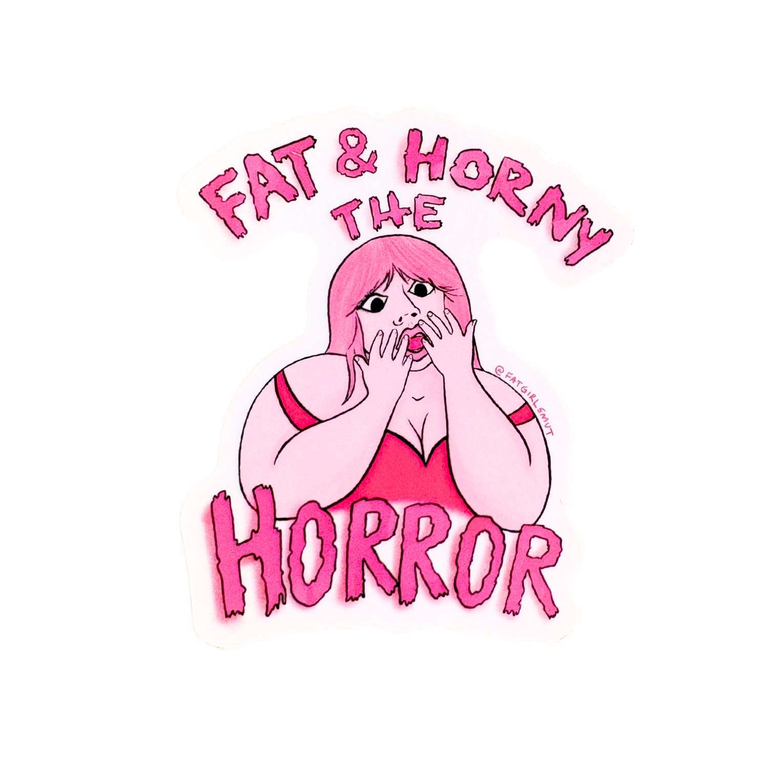 Fat & Horny the Horror Sticker