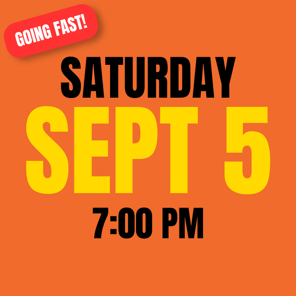 Event poster with orange background announcing a Saturday event on September 5th at 7:00 PM, featuring a red label with white text saying "Going Fast!"
