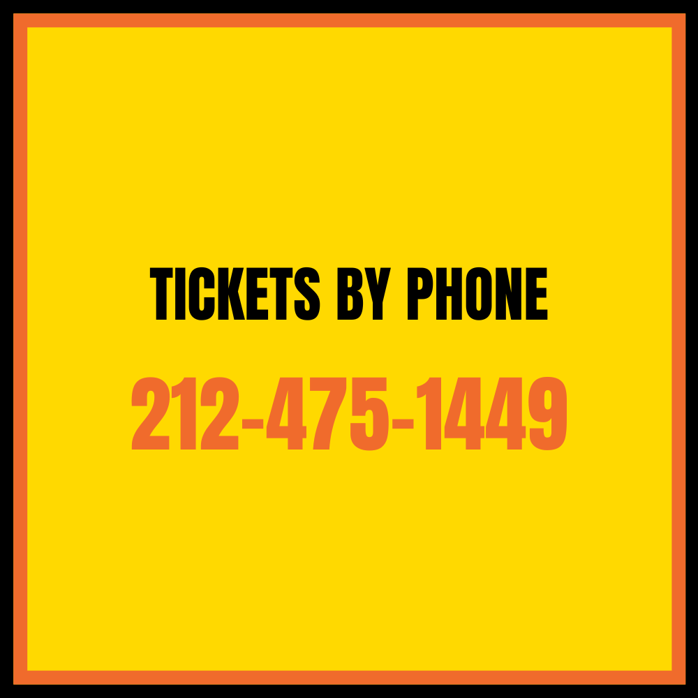 A yellow poster with a red border advertising ticket sales by phone, displaying the phone number 212-475-1449 in large red font.