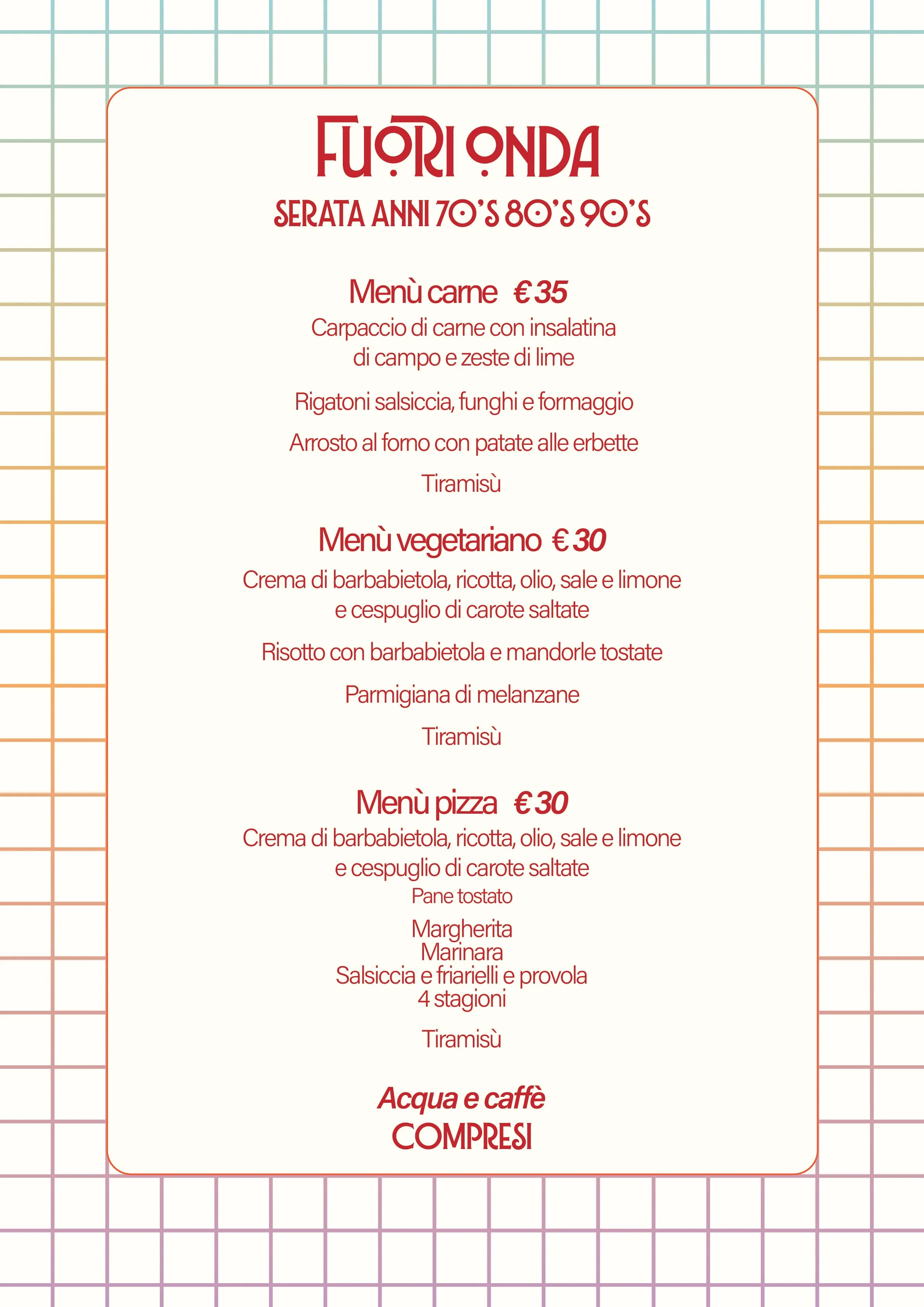 Restaurant menu featuring Italian dishes for the 70s, 80s, and 90s, with sections for meat, vegetarian, and pizza options, prices, and a note that water and coffee are included.