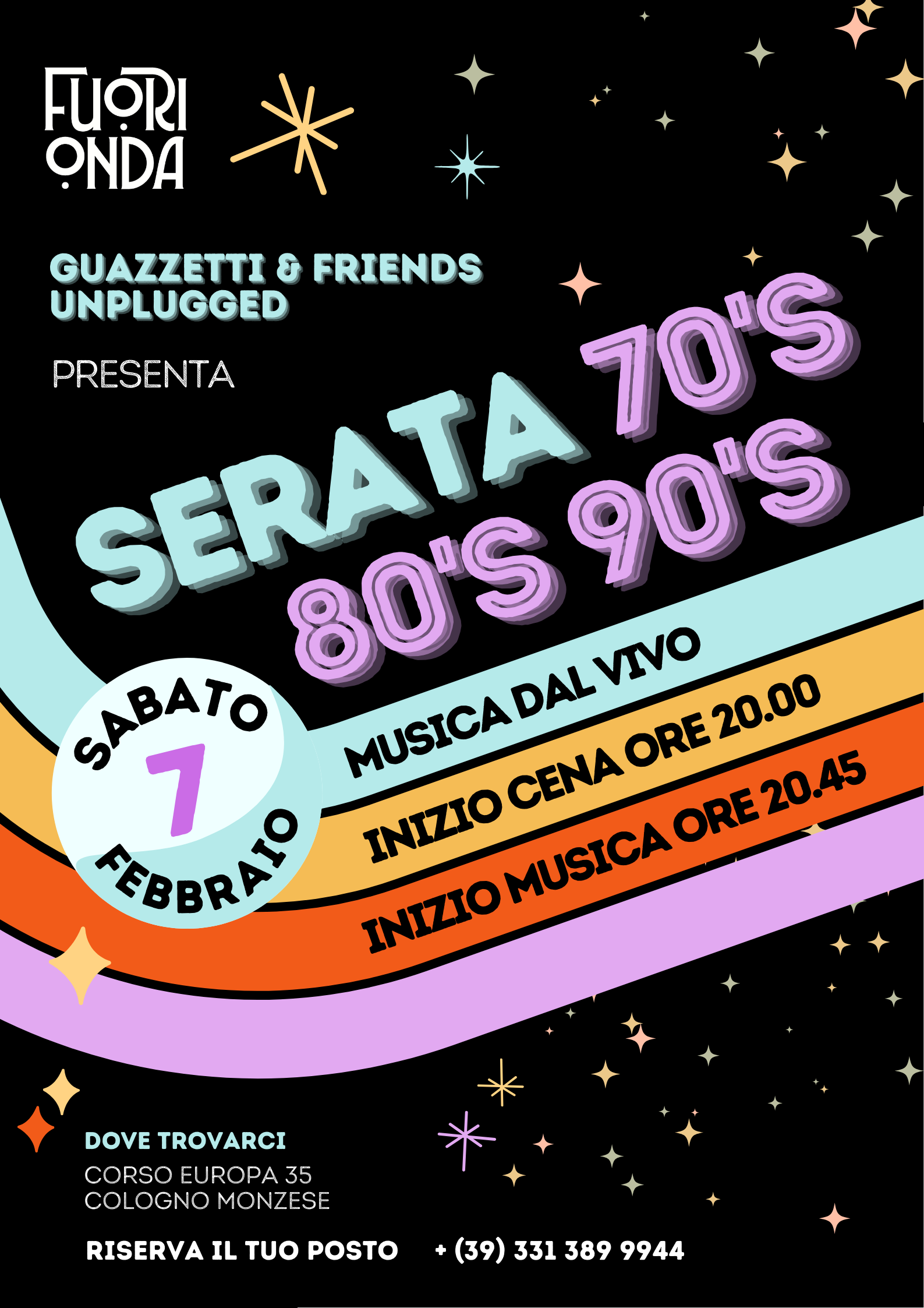 Event poster for a party called 'Serata 70's, 80's, 90's' with stars and colorful ribbons, date February 7, featuring live music, dinner at 8 pm, music starts at 8:45 pm, at DOVE TROVARCI in Cologna Monzese, Italy.
