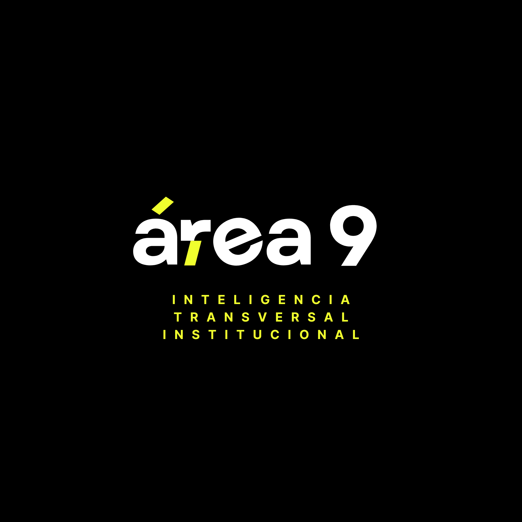 Area 9, inteligencia transversal institucional